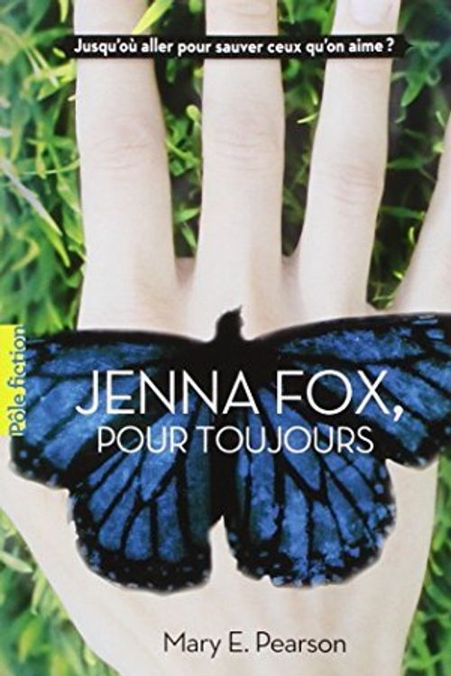 Cover Art for B01B990HOE, JENNA FOX, POUR TOUJOURS by MARY E. PEARSON (September 01,2011) by Unknown