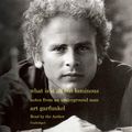 Cover Art for 9780525499909, What Is It All but Luminous by Art Garfunkel