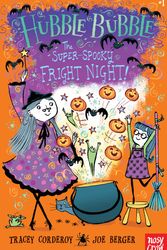 Cover Art for 9780763695026, The Super-Spooky Fright Night!Hubble Bubble by Tracey Corderoy