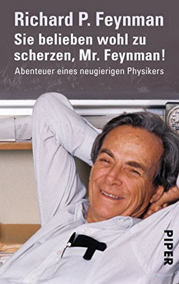 Cover Art for 9783492251556, Sie belieben wohl zu scherzen, Mr. Feynman! by Richard P. Feynman
