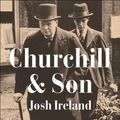 Cover Art for 9781529337785, Churchill & Son by Josh Ireland