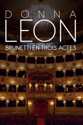Cover Art for 9782702159125, Brunetti En Trois Actes [French] by Donna Leon