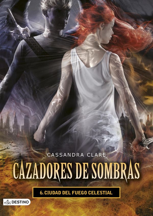 Cover Art for 9788408132851, Ciudad del fuego celestial. Cazadores de sombras 6 by Cassandra Clare, Patricia Nunes Martínez