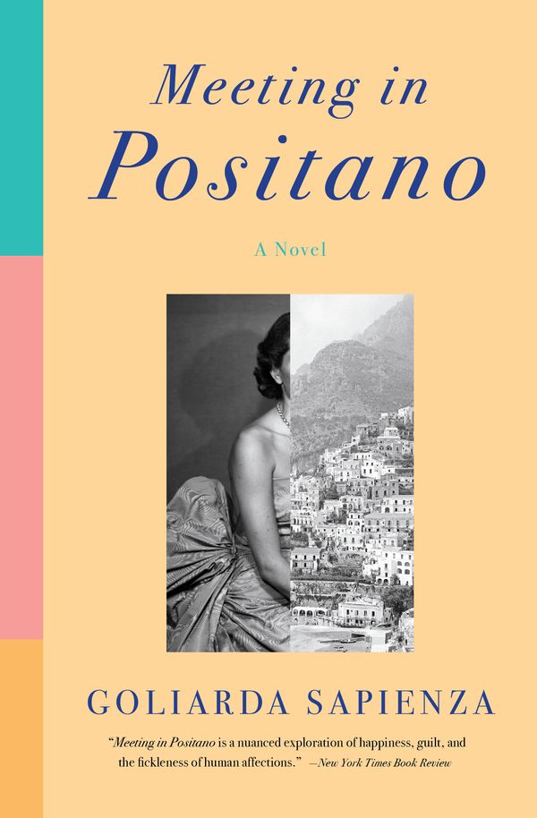 Cover Art for 9781635420432, Meeting in Positano: A Novel by Goliarda Sapienza