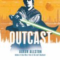 Cover Art for 9781446441176, Star Wars: Fate of the Jedi - Outcast by Aaron Allston