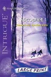 Cover Art for 9780263198621, RICOCHET (Silhouette Intrigue) by JESSICA ANDERSEN