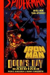 Cover Art for 9781572972353, Dooms Day Sabotage: Spider Man and Iron Man by Pierce Askegren