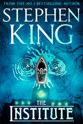 Cover Art for 9781529355406, The Institute by Stephen King