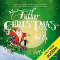 Cover Art for B074VFYVW7, Father Christmas and Me by Matt Haig