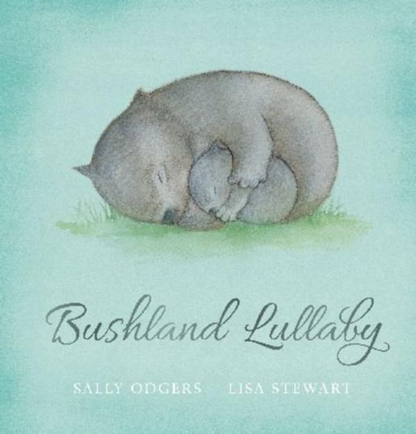 Cover Art for 9781742831770, Bushland Lullaby by Sally Odgers