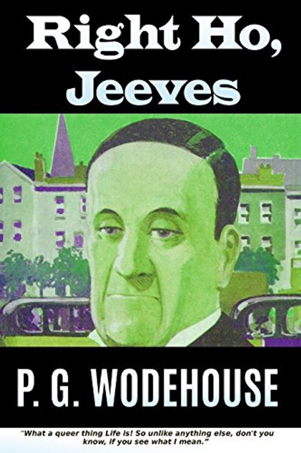 Cover Art for 9781534728332, Right Ho, Jeeves by Sir Pelham Grenville Wodehouse