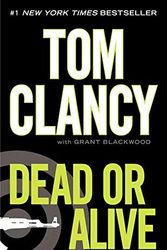 Cover Art for B017WQLNKA, Dead or Alive (A Jack Ryan Novel) by Tom Clancy (2012-10-02) by Tom Clancy;Grant Blackwood