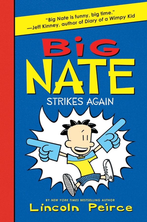 Cover Art for 9780062107633, Big Nate Strikes Again by Lincoln Peirce