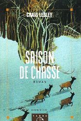 Cover Art for 9782226066190, Saison de Chasse (Collections Litterature) (French Edition) by Craig Lesley