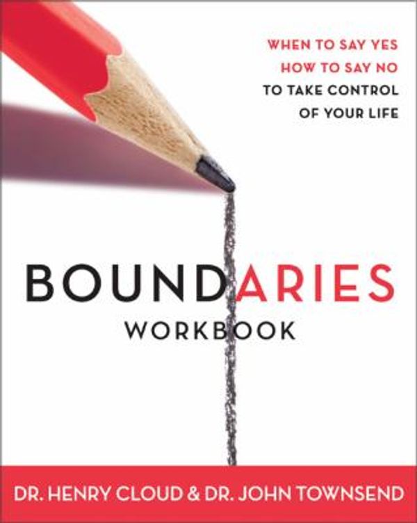 Cover Art for 0025986494810, Boundaries : When to Say Yes, How to Say No, to Take Control of Your Life by Henry Cloud, John Townsend