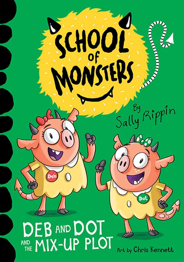 Cover Art for 9781760507343, Deb and Dot and the Mix-Up Plot: School of Monsters (Volume 3) by Sally Rippin