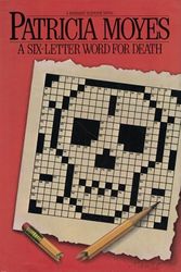 Cover Art for 9780030629785, Six-Letter Word for Death by Patricia Moyes