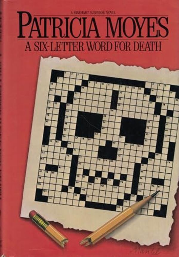 Cover Art for 9780030629785, Six-Letter Word for Death by Patricia Moyes