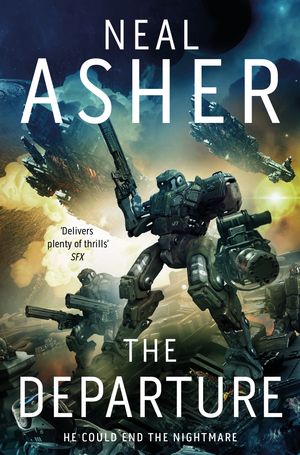 Cover Art for 9781509868544, The Departure: The Owner Trilogy 1 by Neal Asher