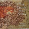 Cover Art for 9780333232354, The Church Mice at Bay by Graham Oakley