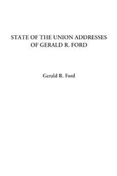 Cover Art for 9781428029293, State of the Union Addresses of Gerald R. Ford by R. Gerald Ford