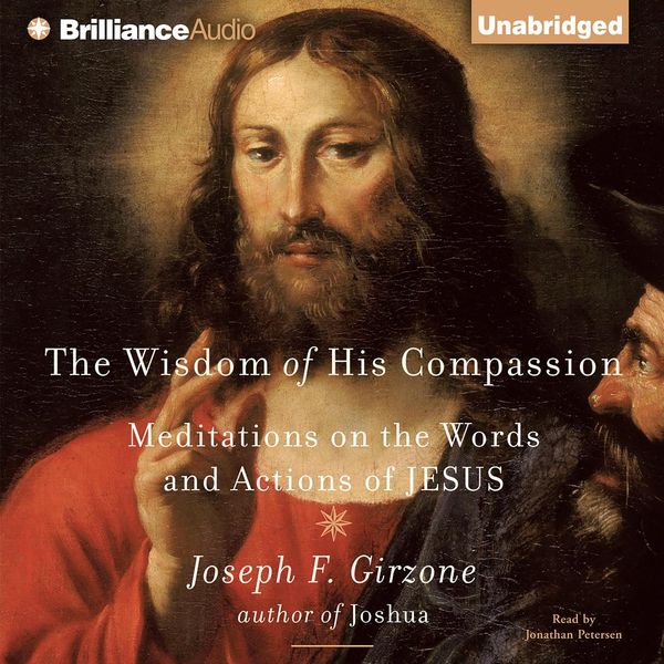 Cover Art for 9781423384007, Wisdom of His Compassion, The: Meditations on the Words and Actions of Jesus by Unknown