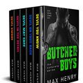 Cover Art for B01IRQ7LI2, Butcher Boys Complete Boxed Set by Max Henry