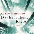 Cover Art for 9783453420007, Der begrabene Riese by Kazuo Ishiguro