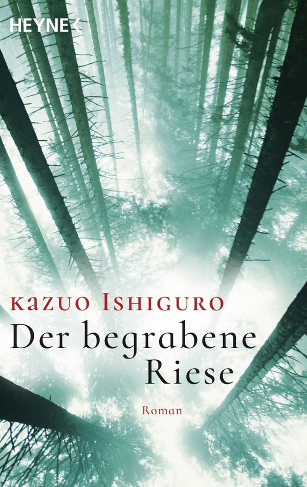 Cover Art for 9783453420007, Der begrabene Riese by Kazuo Ishiguro