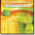 Cover Art for 9780735626584, Microsoft XNA Game Studio 3.0 by Rob S. Miles