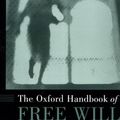 Cover Art for 9780195133363, The Oxford Handbook of Free Will by Robert Kane