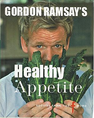 Cover Art for 9781844006366, Gordon Ramsay's Healthy Appetite by Gordon Ramsay