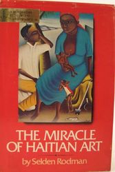 Cover Art for 9780385078009, The Miracle of Haitian Art (History) by Selden Rodman
