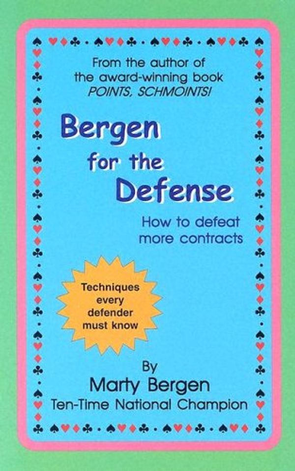 Cover Art for 9780974471433, Bergen for the Defense by Marty Bergen
