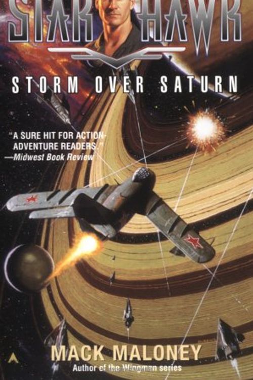 Cover Art for 9780441011919, Starhawk (#5): Storm Over Saturn by Mack Maloney