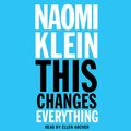 Cover Art for 9781442372924, This Changes Everything by Naomi Klein