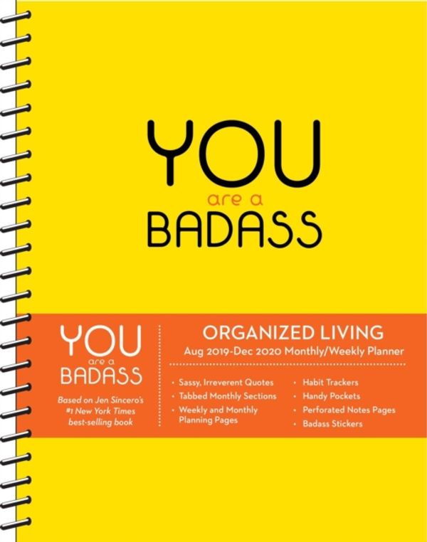 Cover Art for 9781449499693, You Are a Badass 17-month Monthly/Weekly Planning 2019-2020 Calendar by Jen Sincero
