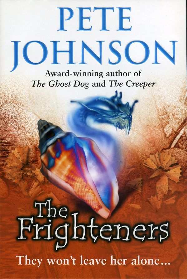 Cover Art for 9781448100132, The Frighteners by Pete Johnson
