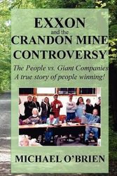 Cover Art for 9781932542370, Exxon and the Crandon Mine Controversy by Michael O'Brien