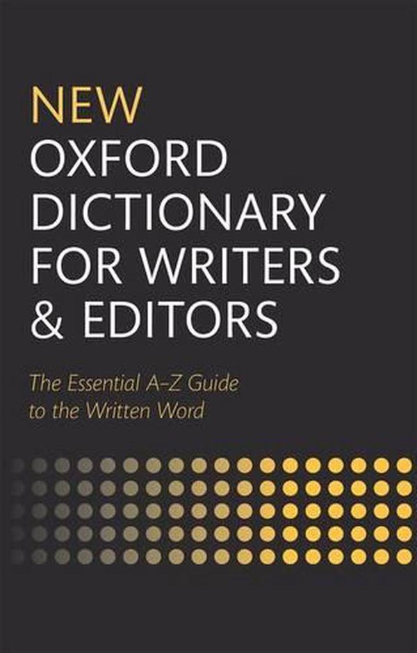 Cover Art for 9780199570010, New Oxford Dictionary for Writers and Editors by Oxford Languages