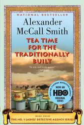 Cover Art for 9780307277473, Tea Time for the Traditionally Built by Alexander McCall Smith