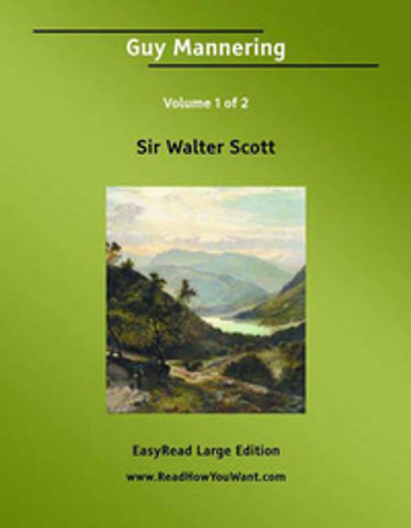 Cover Art for 9781425060671, Guy Mannering (2 Volume Set) by Sir Walter Scott