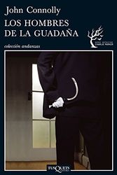 Cover Art for 9788483831342, Hombres de la guadana, Los (Spanish Edition) (Serie Detective Charlie Parker/ Detective Charlie Parker Series) by John Connolly