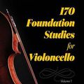 Cover Art for 9780486842936, 170 Foundation Studies for Violoncello: Volume 1 by Alwin Schroeder