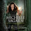 Cover Art for 9781538509470, Cast in Deception (Chronicles of Elantra) by Michelle Sagara