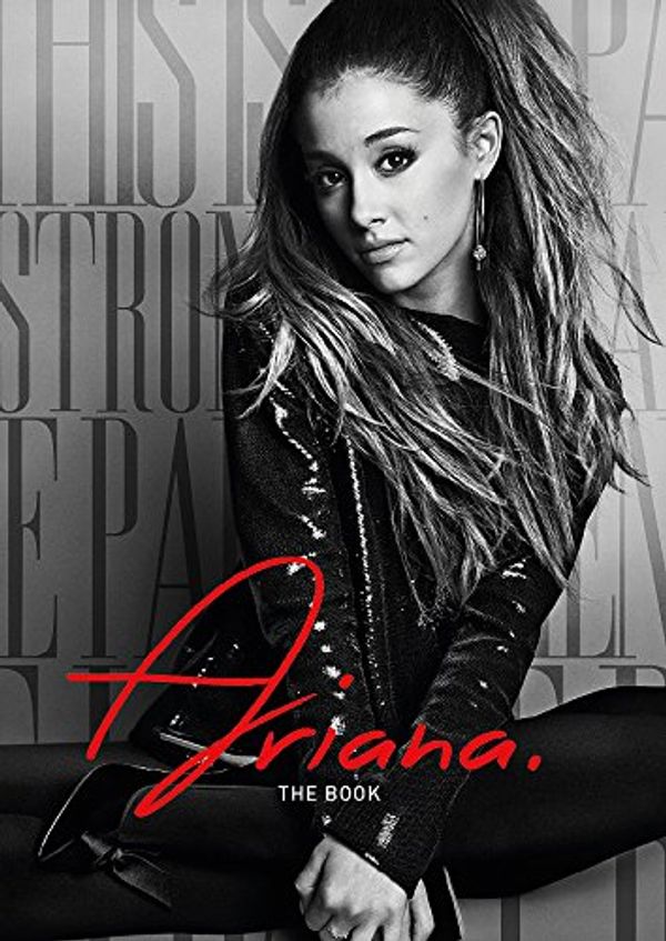 Cover Art for 9781617013812, Ariana. The Book by Ariana Grande