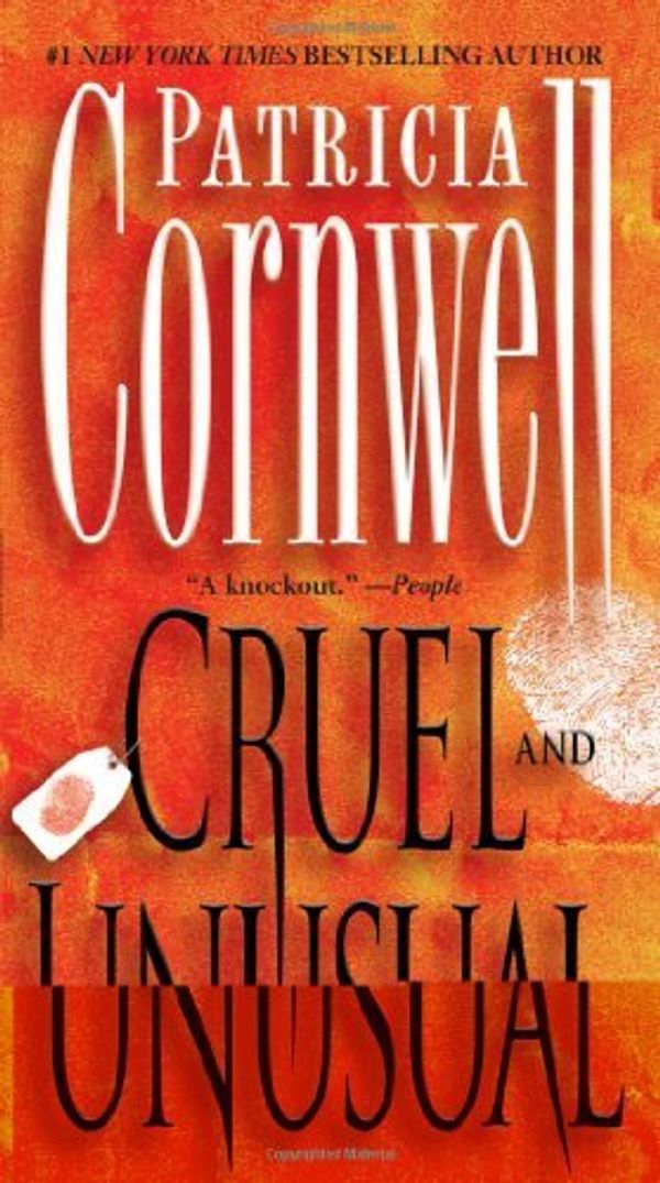 Cover Art for B00HTK008Q, By Patricia Cornwell - Cruel and Unusual: A Kay Scarpetta Novel (Reprint) by Patricia Cornwell