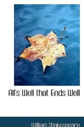 Cover Art for 9781116021264, All's Well That Ends Well by William Shakespeare
