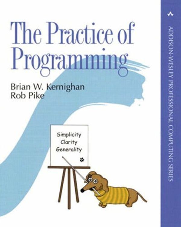 Cover Art for B0108CYPOQ, [The Practice of Programming (Professional Computing)] [By: Kernighan, Brian W.] [February, 1999] by Brian W. Kernighan