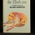 Cover Art for 9780304297528, Gently Where the Birds are by Mr. Alan Hunter